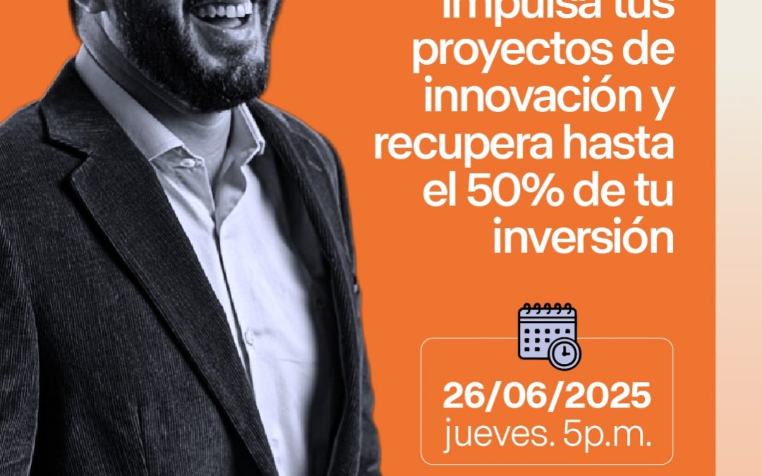 Impulsa tus proyectos de innovación